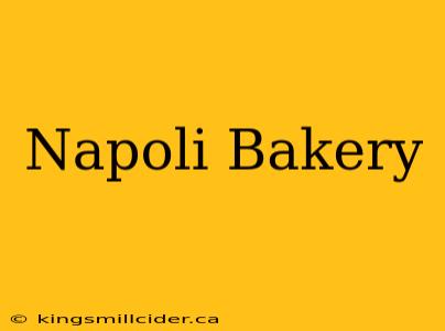 Napoli Bakery