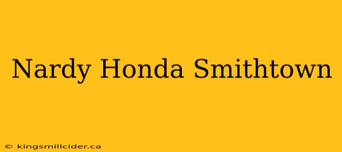 Nardy Honda Smithtown