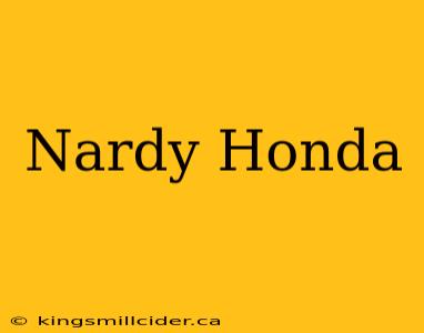 Nardy Honda