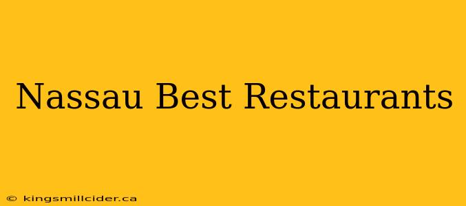 Nassau Best Restaurants