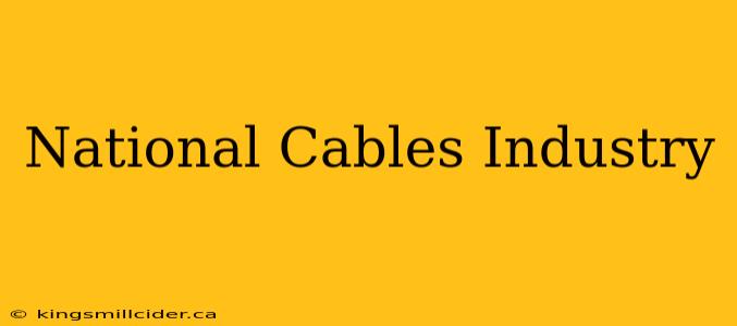 National Cables Industry