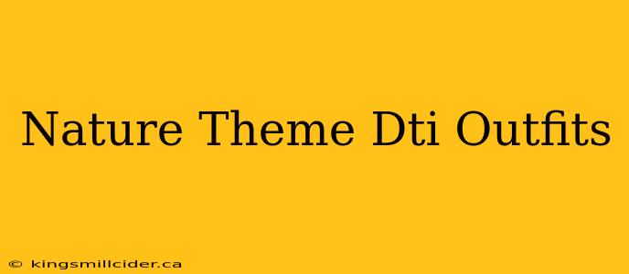 Nature Theme Dti Outfits