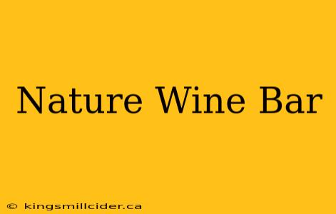 Nature Wine Bar