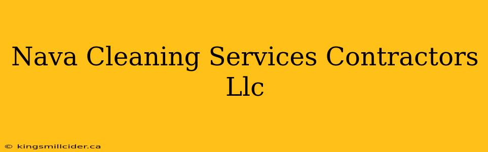 Nava Cleaning Services Contractors Llc