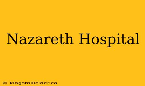 Nazareth Hospital