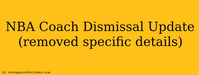 NBA Coach Dismissal Update (removed specific details)