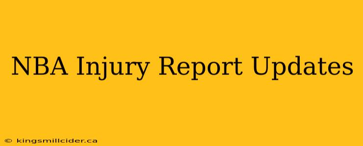 NBA Injury Report Updates