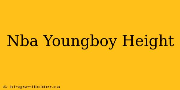 Nba Youngboy Height