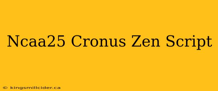 Ncaa25 Cronus Zen Script