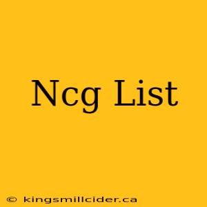 Ncg List