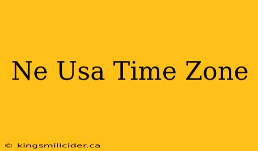 Ne Usa Time Zone