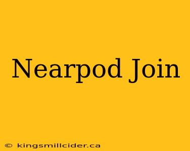 Nearpod Join