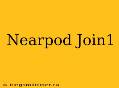 Nearpod Join1