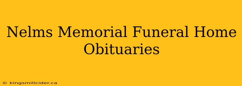 Nelms Memorial Funeral Home Obituaries