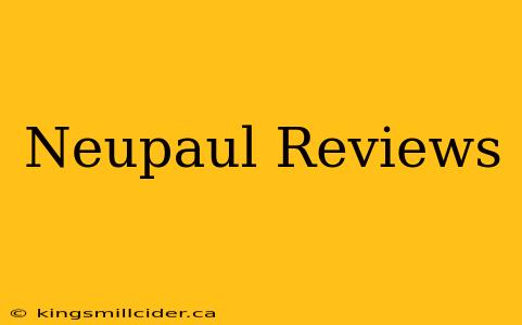 Neupaul Reviews