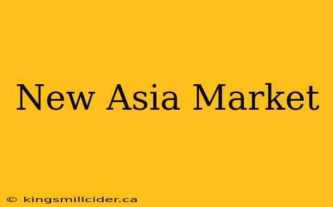 New Asia Market