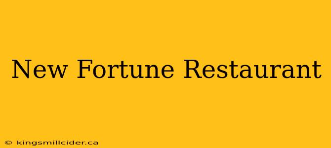 New Fortune Restaurant