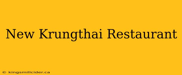 New Krungthai Restaurant