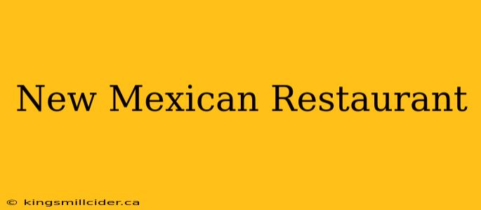 New Mexican Restaurant