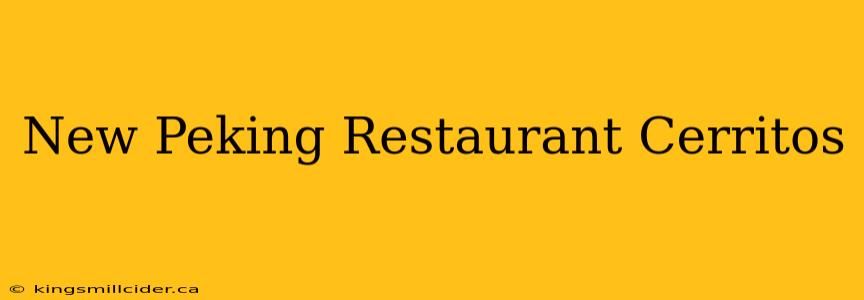 New Peking Restaurant Cerritos