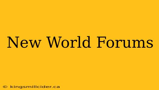 New World Forums