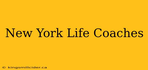 New York Life Coaches