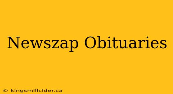 Newszap Obituaries