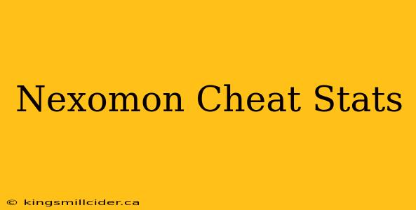 Nexomon Cheat Stats