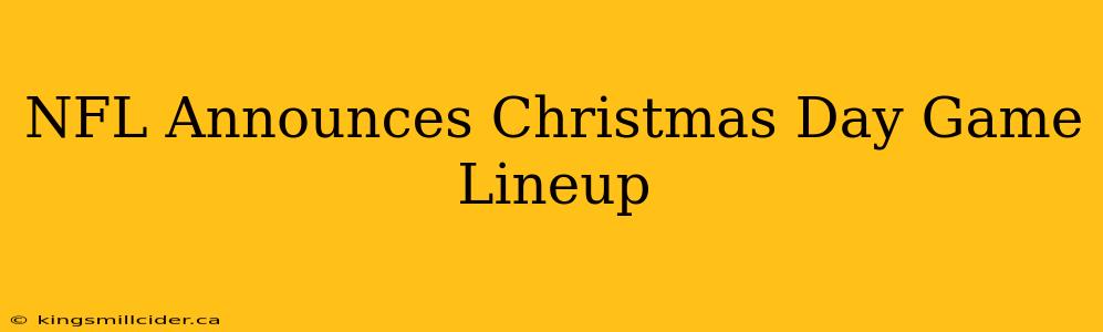 NFL Announces Christmas Day Game Lineup