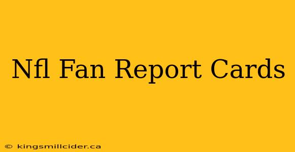 Nfl Fan Report Cards