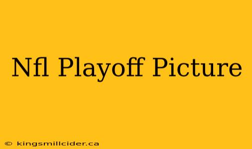 Nfl Playoff Picture