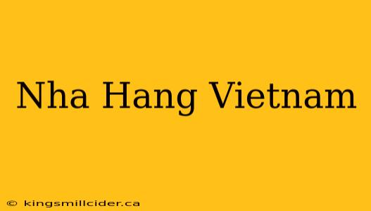 Nha Hang Vietnam