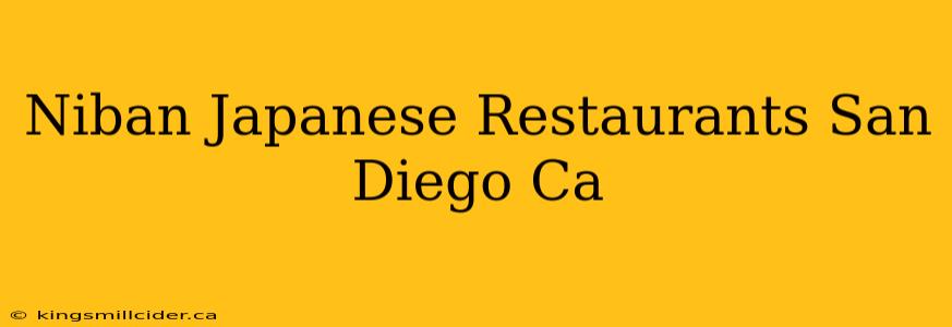 Niban Japanese Restaurants San Diego Ca