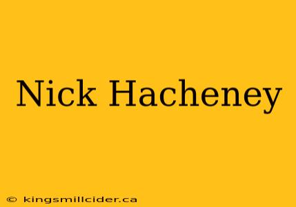 Nick Hacheney