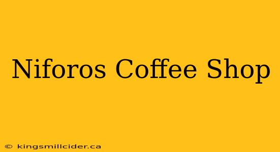 Niforos Coffee Shop