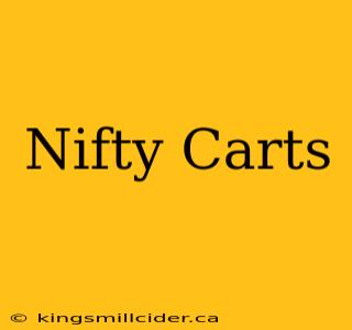 Nifty Carts