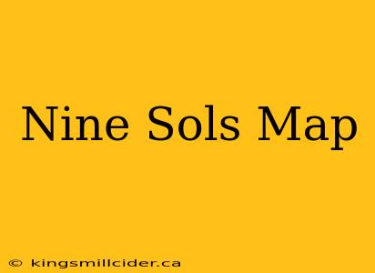 Nine Sols Map