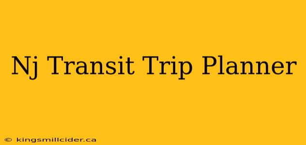 Nj Transit Trip Planner