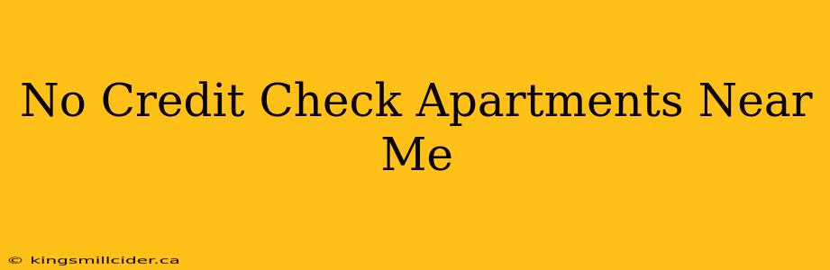 No Credit Check Apartments Near Me