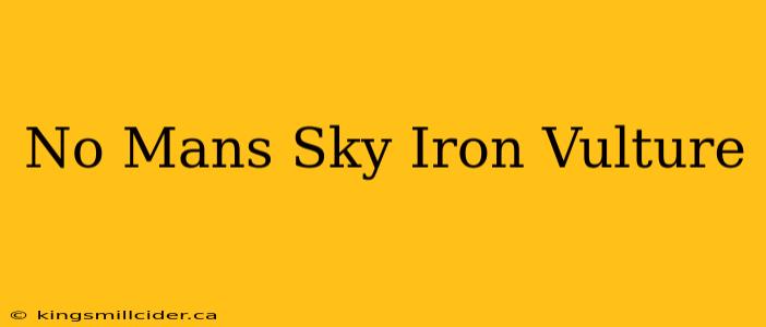 No Mans Sky Iron Vulture