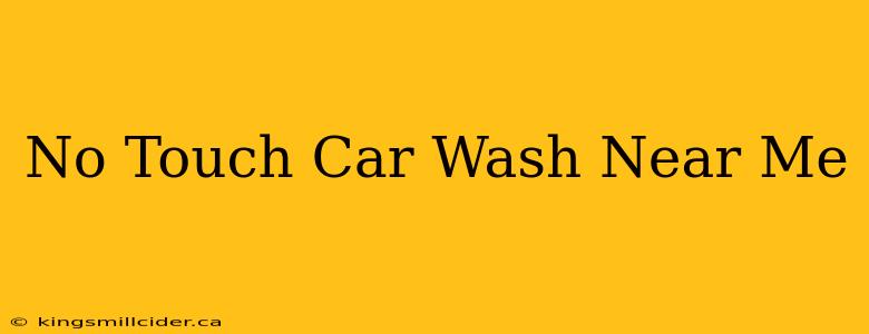 No Touch Car Wash Near Me