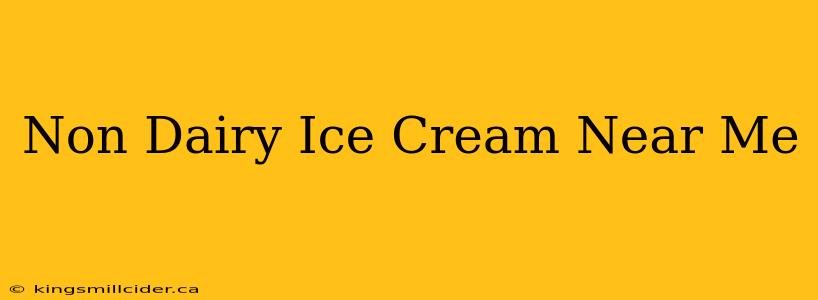 Non Dairy Ice Cream Near Me