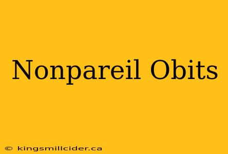 Nonpareil Obits