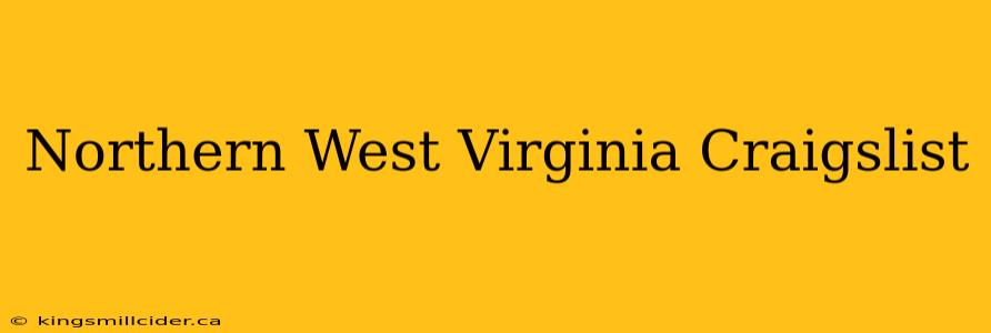 Northern West Virginia Craigslist