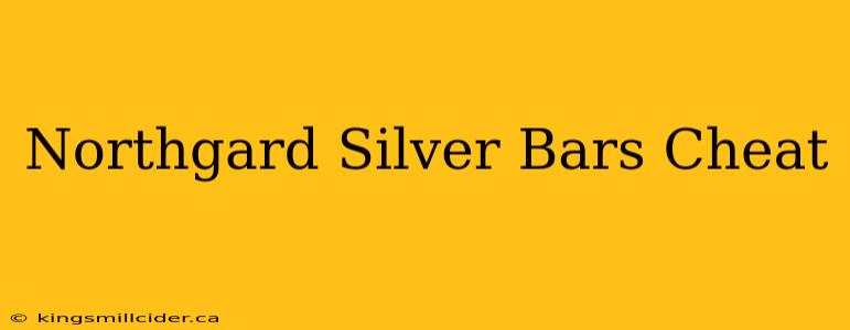 Northgard Silver Bars Cheat