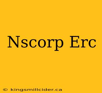 Nscorp Erc