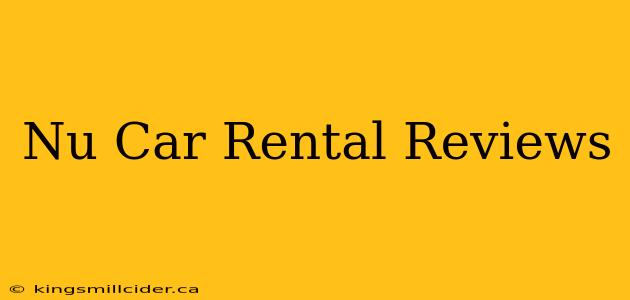 Nu Car Rental Reviews