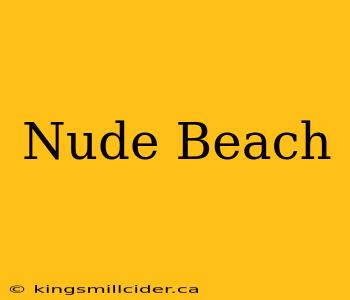 Nude Beach