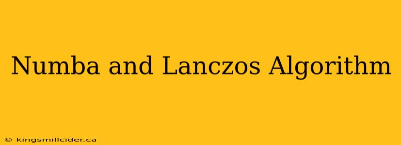 Numba and Lanczos Algorithm