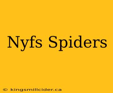 Nyfs Spiders